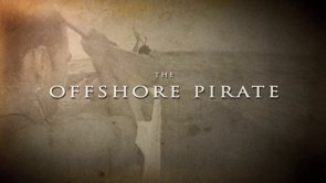 The Making of The Offshore Pirate & The Offshore Pirate Official Trailer